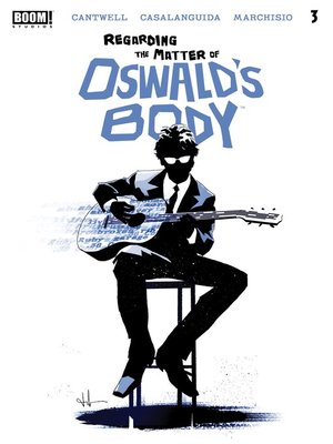 cover image of Regarding the Matter of Oswald's Body (2021), Issue 3
